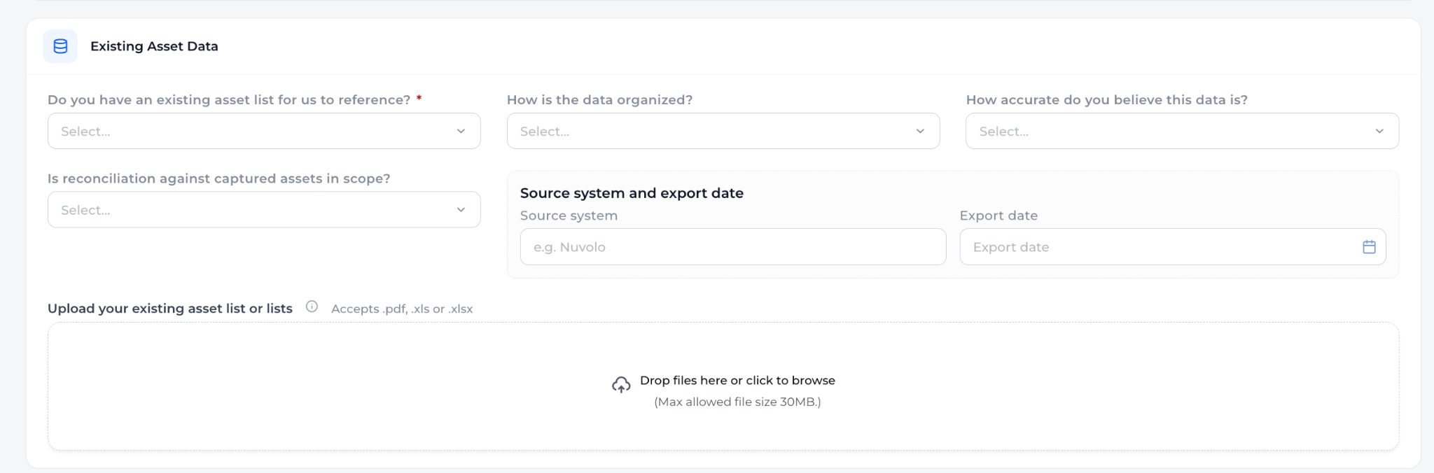 Existing Asset Data: existing asset list, how the data is organized, how accurate it is, reconciliation, source system and export date, and an upload for the asset list